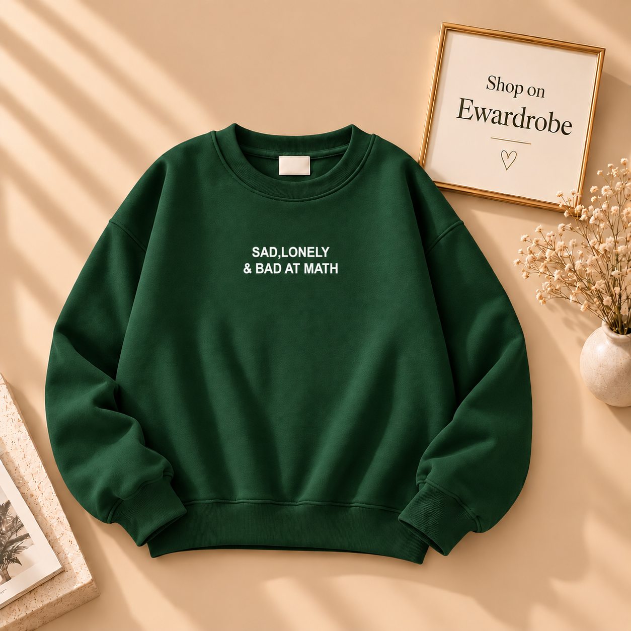 Sad, Lonely & Bad At Math Sweatshirt