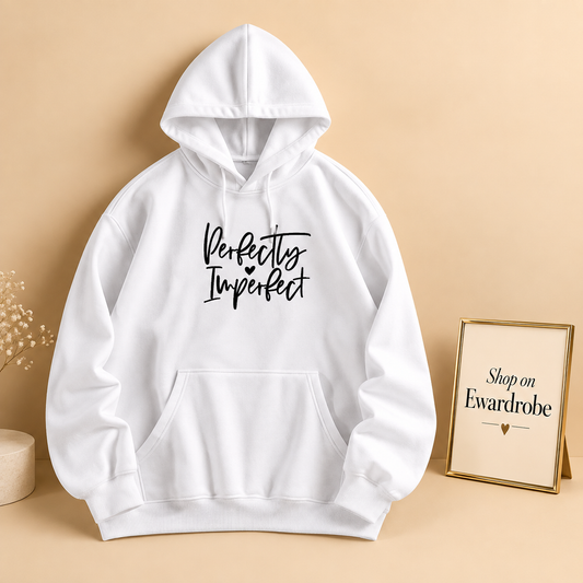 Perfectly Imperfect Hoodie
