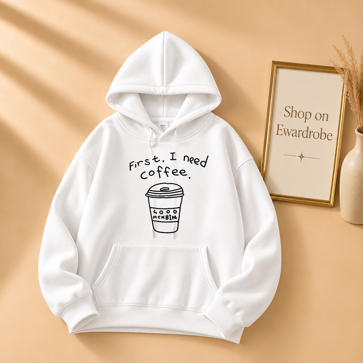 First I Need Cofee White Hoodie