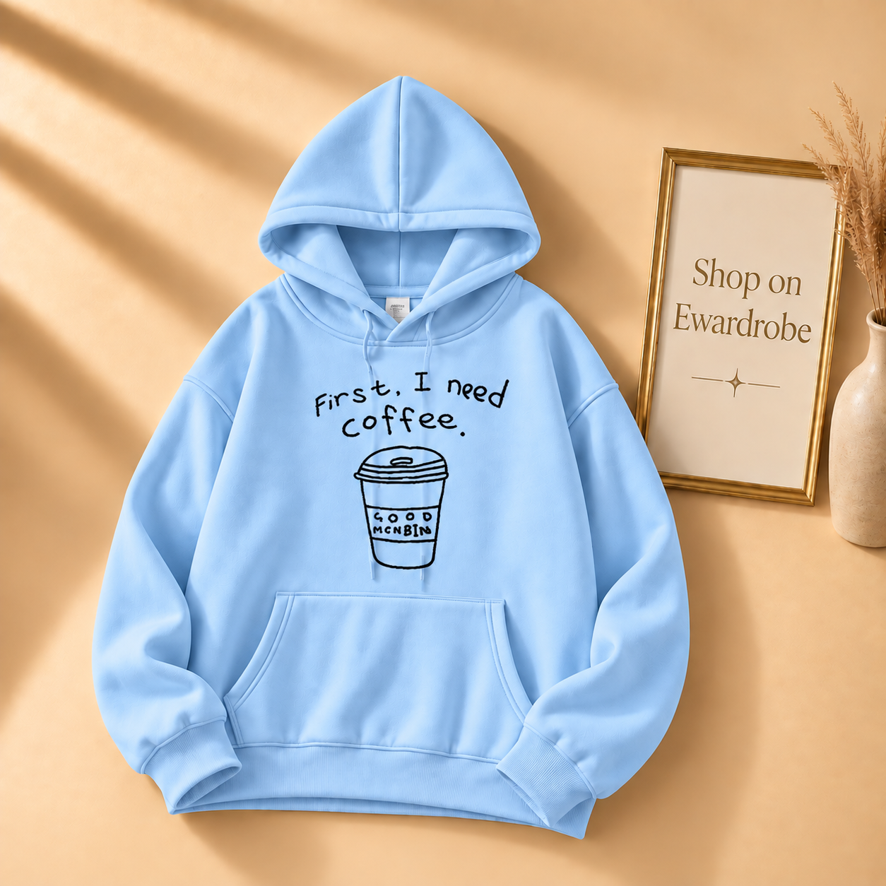 First I Need A Coffee Hoodie