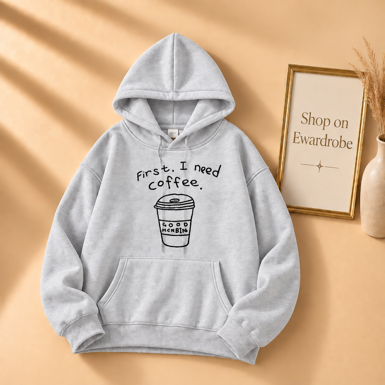First I Need A Coffee Hoodie