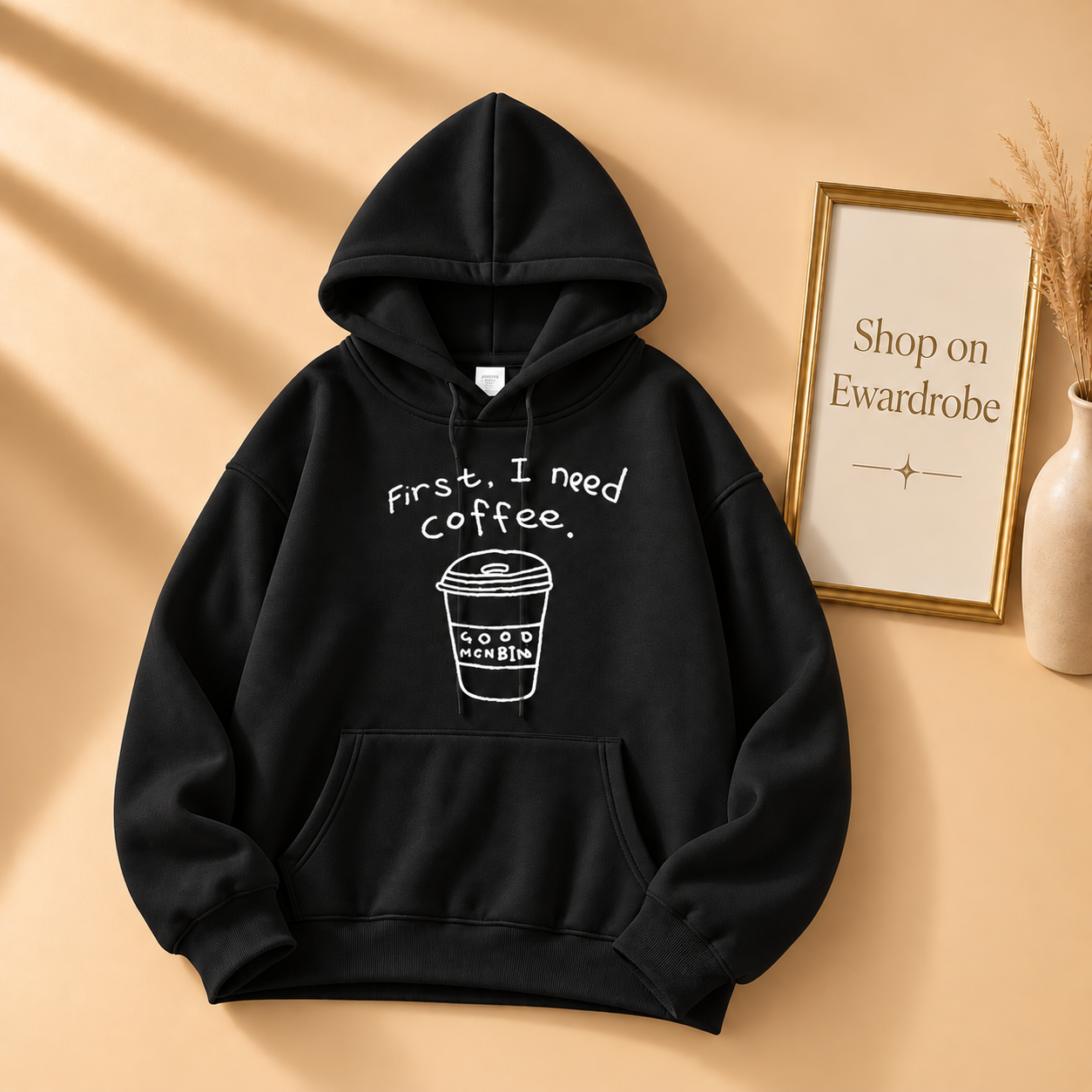 First I Need A Coffee Hoodie