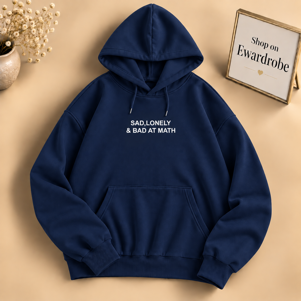 Sad, Lonely & Bad At Math Hoodie