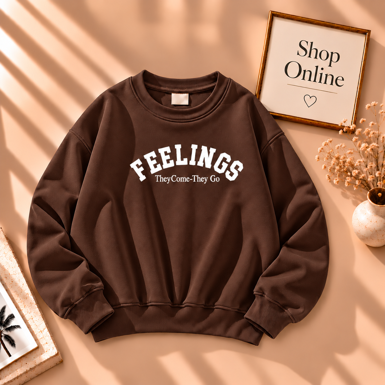 Feelings Sweatshirt