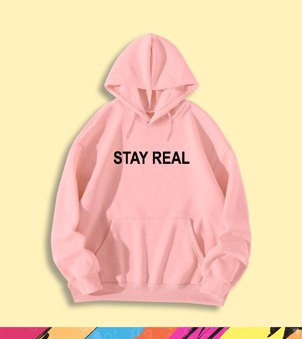 STAY REAL HOODIE - teehoodie.co