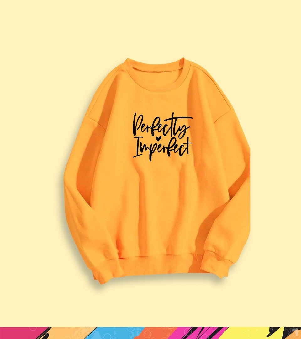 PERFECTLY IMPERFECT SWEATSHIRT - teehoodie.co