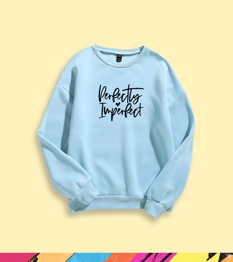 PERFECTLY IMPERFECT SWEATSHIRT - teehoodie.co