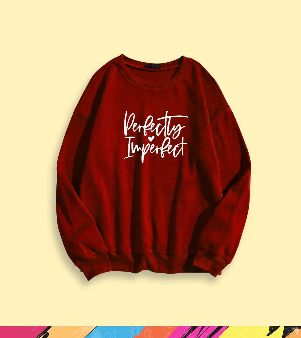 PERFECTLY IMPERFECT SWEATSHIRT - teehoodie.co