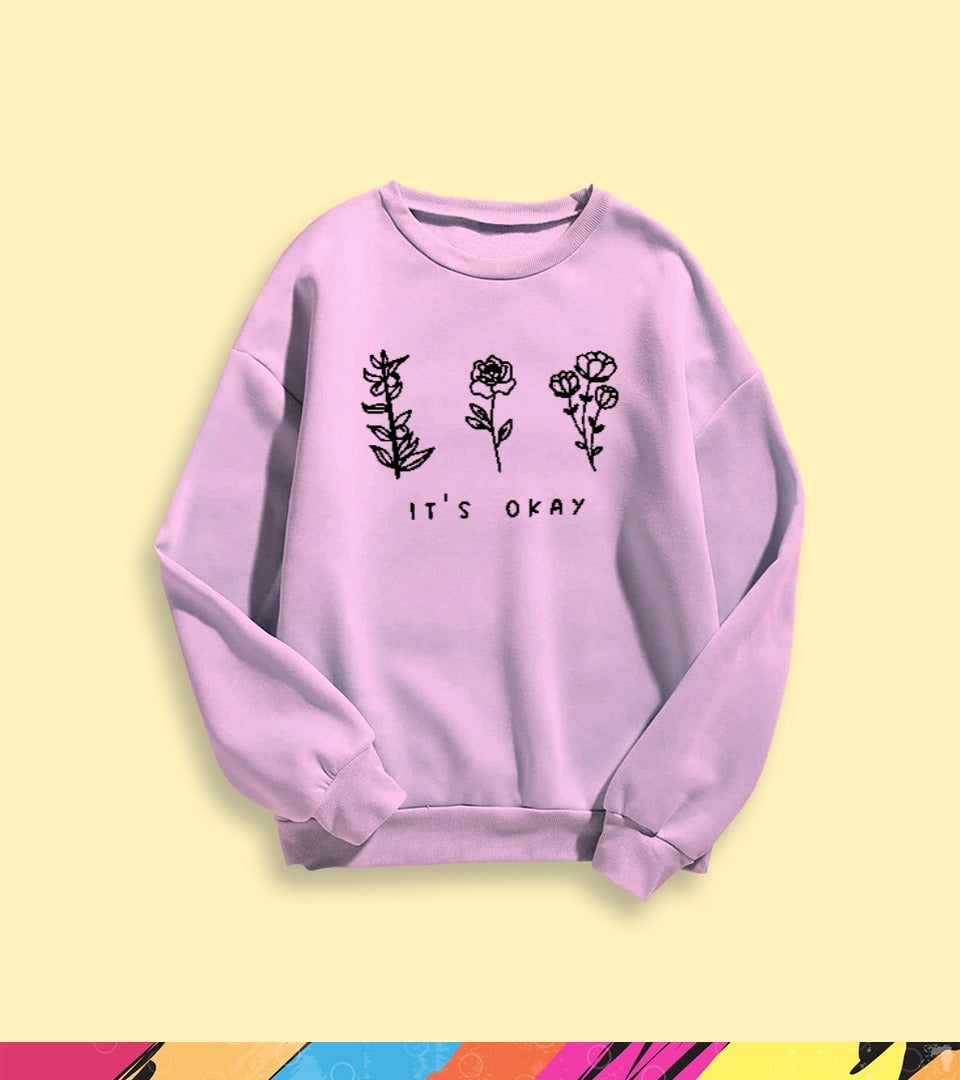 IT'S OKAY SWEATSHIRT - teehoodie.co