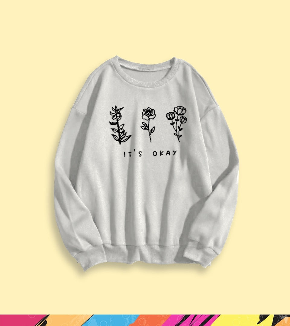 IT'S OKAY SWEATSHIRT - teehoodie.co