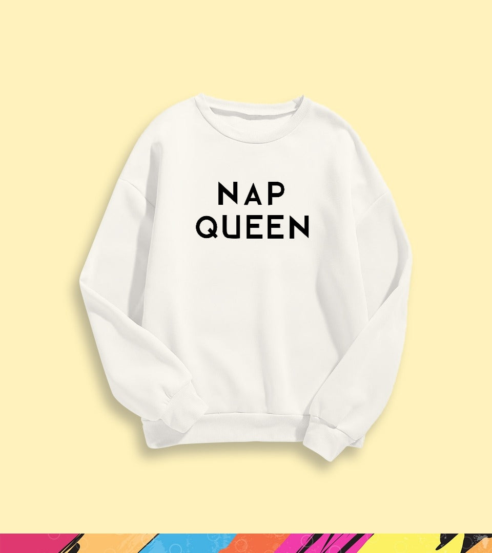 NAP QUEEN SWEATSHIRT - teehoodie.co